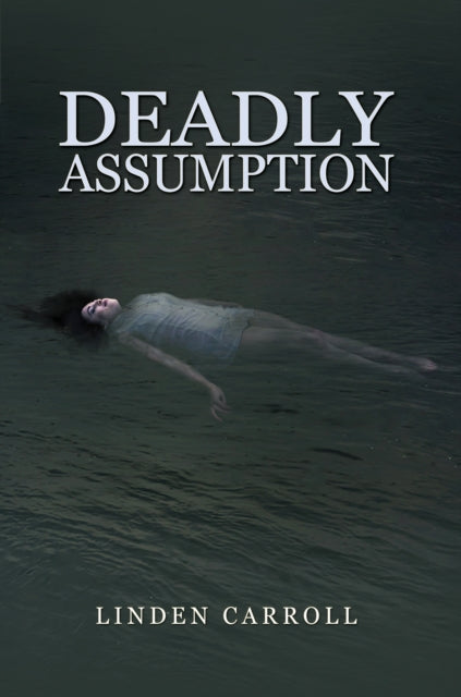 Book cover of: Deadly Assumption