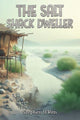 Book cover of: Salt Shack Dweller