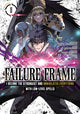 Book cover of: Failure Frame: I Became the Strongest and Annihilated Everything With Low-Level Spells (Manga) Vol. 8. By: Kaoru Shinozaki