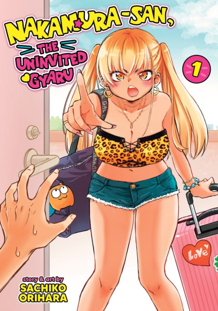 Book cover of: Nakamura-san, the Uninvited Gyaru Vol. 1. By: Sachiko Orihara