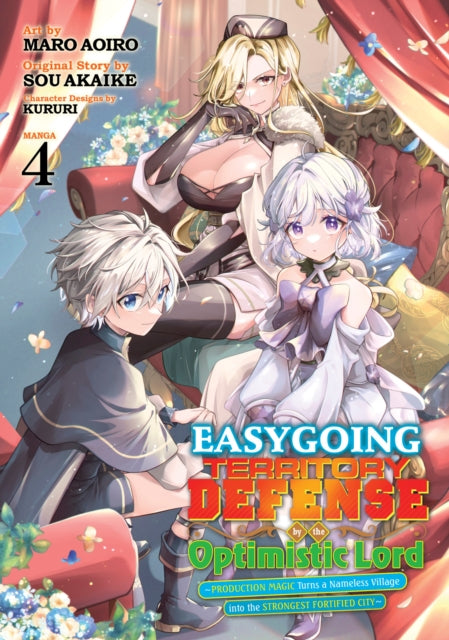 Book cover of: Easygoing Territory Defense by the Optimistic Lord: Production Magic Turns a Nameless Village into the Strongest Fortified City (Manga) Vol. 4. By: Sou Akaike