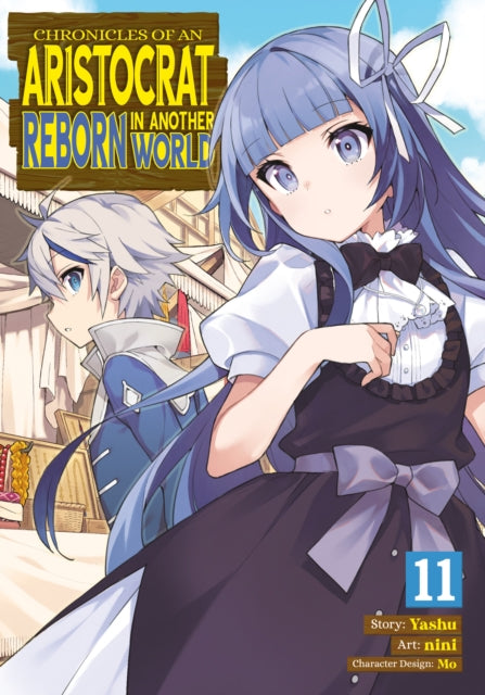 Book cover of: Chronicles of an Aristocrat Reborn in Another World (Manga) Vol. 11