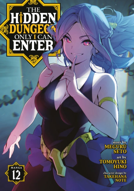 Book cover of: Hidden Dungeon Only I Can Enter (Manga) Vol. 12. By: Meguru Seto