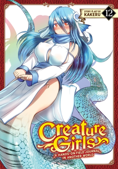 Book cover of: Creature Girls: A Hands-On Field Journal in Another World Vol. 12
