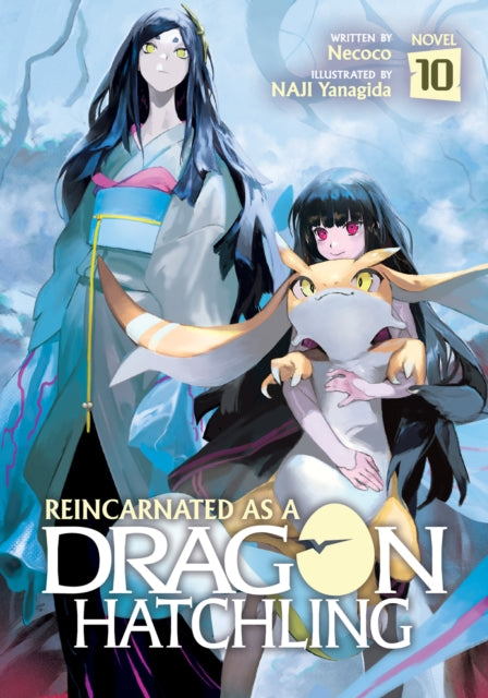 Book cover of: Reincarnated as a Dragon Hatchling (Light Novel) Vol. 10