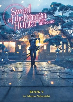 Sword of the Demon Hunter: Kijin Gentosho (Light Novel) Vol. 9