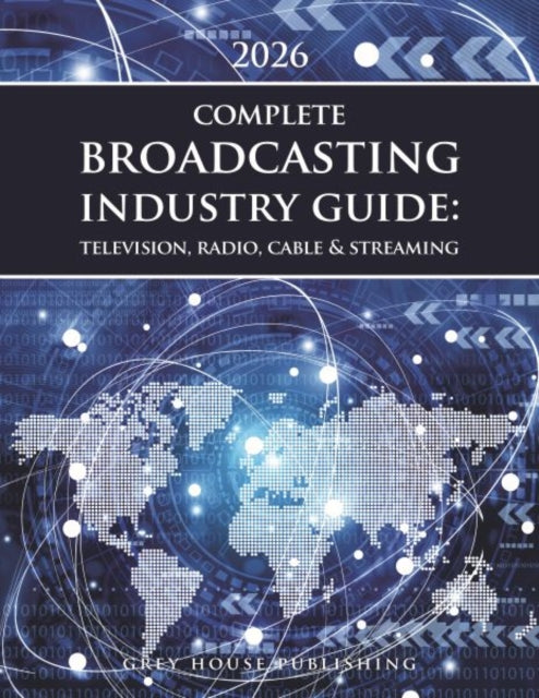 Book cover of: Complete Broadcasting Industry Guide
