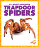 Book cover of: Trapdoor Spiders. By: Chanez
