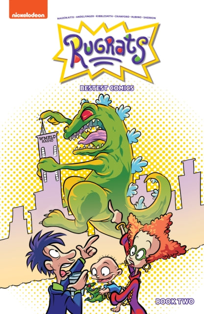 Book cover of: Rugrats: Bestest Comics Book Two. By: Nicole Andelfinger