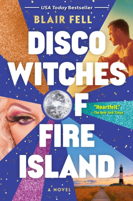 Book cover of: Disco Witches of Fire Island. By: Blair Fell