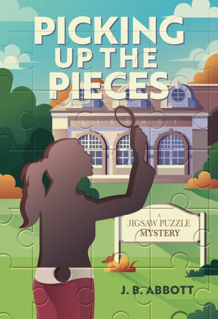 Book cover of: Picking Up the Pieces. By: J. B. Abbott