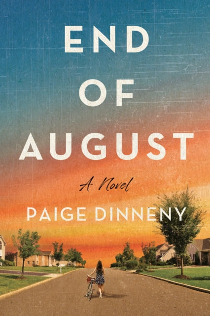 Book cover of: End of August. By: Paige Dinneny