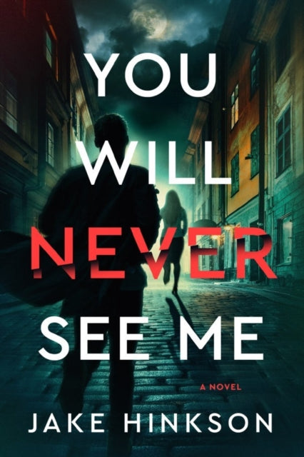 Book cover of: You Will Never See Me
