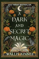 Dark and Secret Magic, A Novel 9798892423298 Wallis Kinney