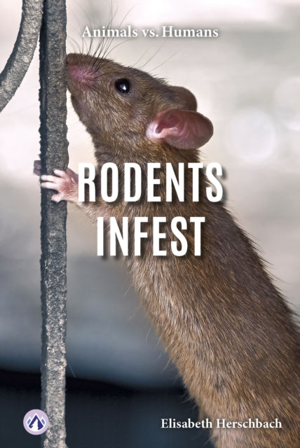 Book cover of: Rodents Infest. By: Elisabeth Herschbach