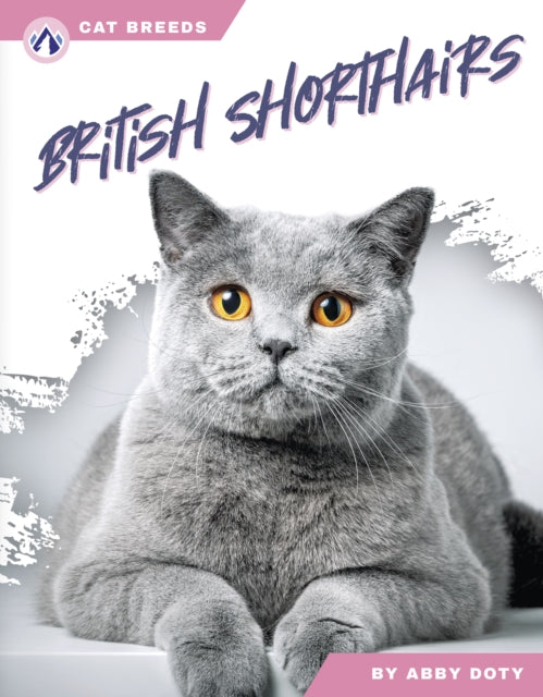 Book cover of: British Shorthairs. By: Abby Doty