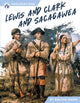 Book cover of: Lewis and Clark and Sacagawea. By: Dalton Rains