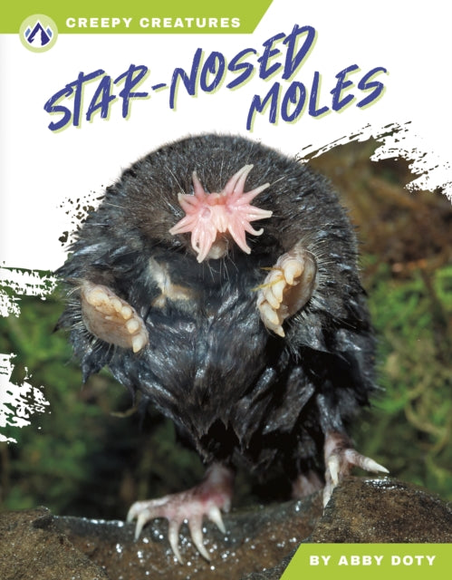 Book cover of: Star-Nosed Moles. By: Abby Doty