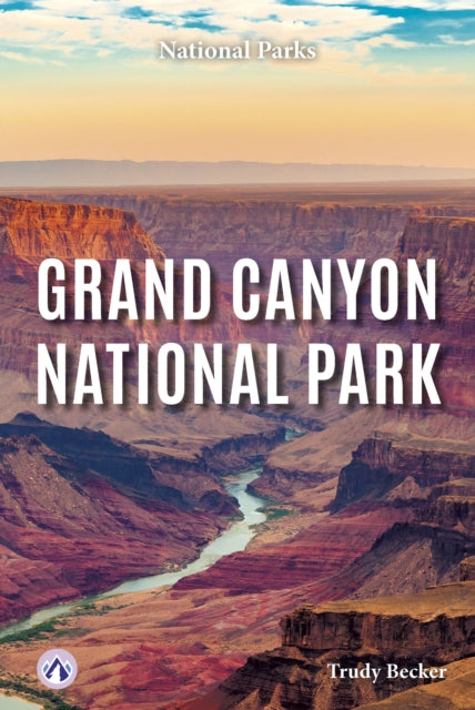 Book cover of: Grand Canyon National Park. By: Trudy Becker