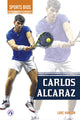 Book cover of: Carlos Alcaraz. By: Luke Hanlon