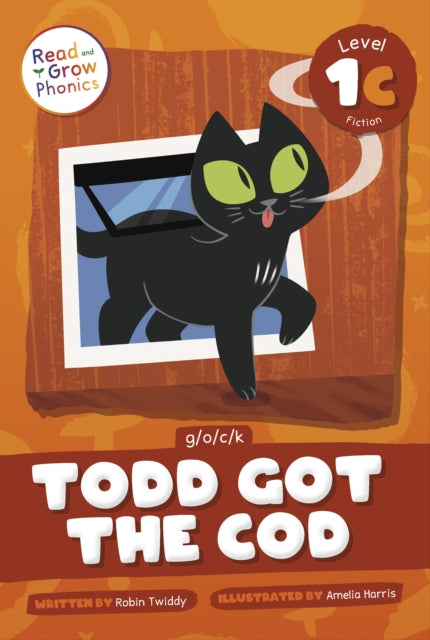 Book cover of: Todd Got the Cod. By: Robin Twiddy