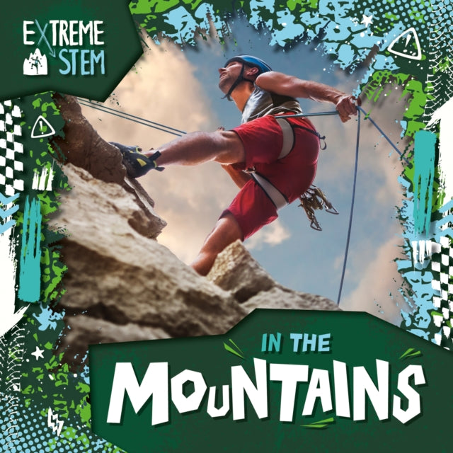Book cover of: Extreme STEM in the Mountains