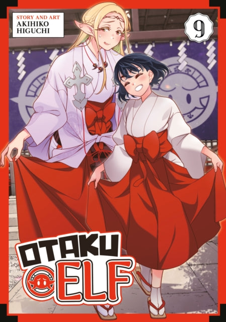 Book cover of: Otaku Elf Vol. 9. By: Akihiko Higuchi