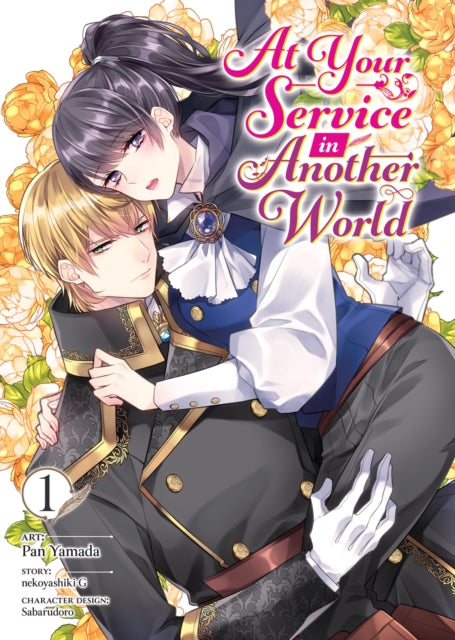 Book cover of: At Your Service in Another World (Manga) Vol. 1