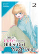 Book cover of: I'm in Love with the Older Girl Next Door Vol. 2. By: Koume Fujichika