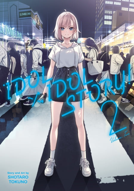 Book cover of: IDOL x IDOL STORY! Vol. 2. By: Shotaro Tokuno