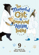 Book cover of: Masterful Cat Is Depressed Again Today Vol. 9. By: Hitsuzi Yamada