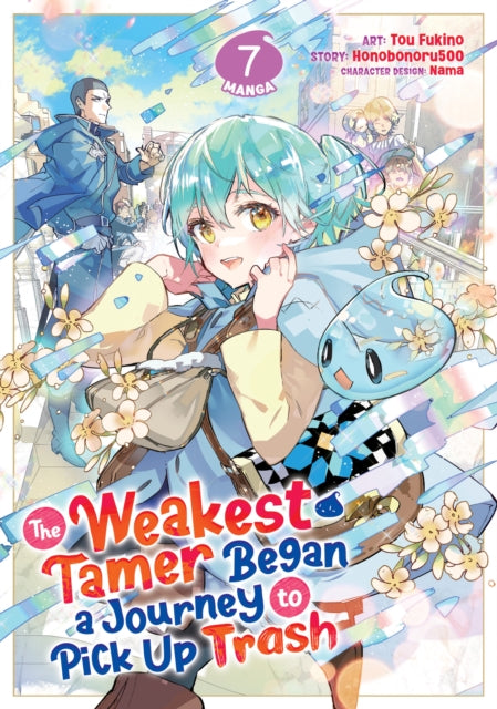Book cover of: Weakest Tamer Began a Journey to Pick Up Trash (Manga) Vol. 7