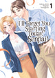 Book cover of: I'll Forget You Starting Today, Senpai! Vol. 1. By: Megumi Yamaguchi