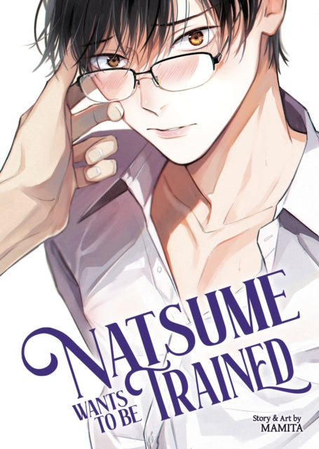 Book cover of: Natsume Wants to be Trained [Natsume Wants Book 1]. By: MAMITA