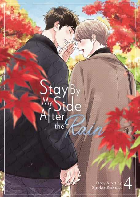 Book cover of: Stay By My Side After the Rain Vol. 4