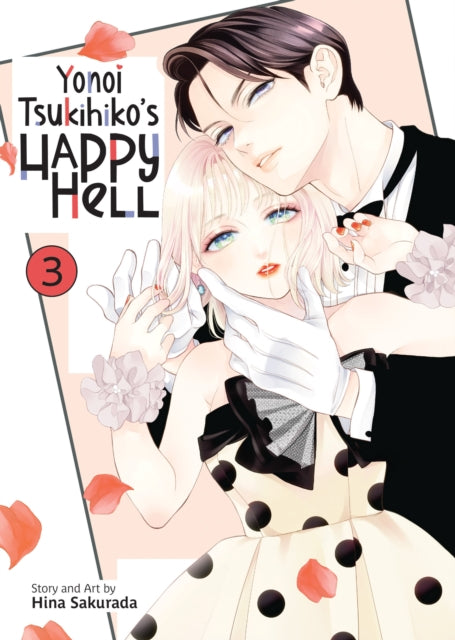 Book cover of: Yonoi Tsukihiko's Happy Hell Vol. 3
