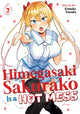 Book cover of: Himegasaki Sakurako Is a Hot Mess Vol. 2