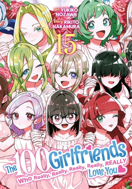 Book cover of: 100 Girlfriends Who Really, Really, Really, Really, Really Love You Vol. 15