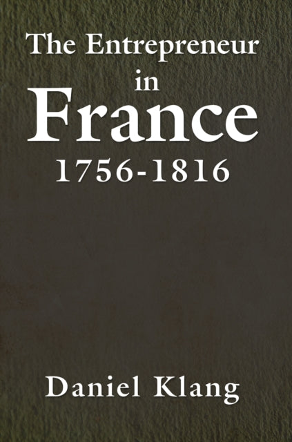 Book cover of: Entrepreneur in France, 1756-1816