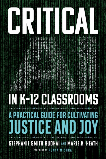 Book cover of: Critical AI in K-12 Classrooms