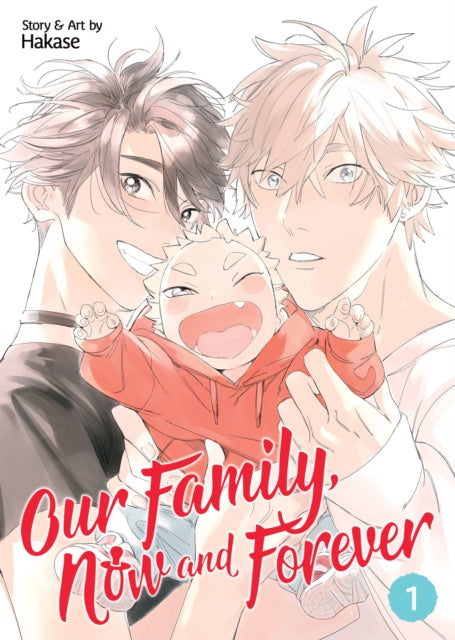 Book cover of: Our Family, Now and Forever Vol. 1