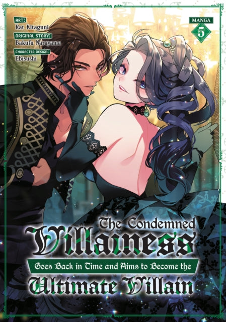 Book cover of: Condemned Villainess Goes Back in Time and Aims to Become the Ultimate Villain (Manga) Vol. 5