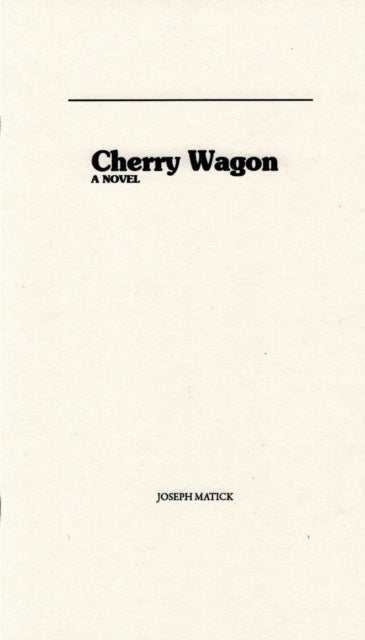 Book cover of: Cherry Wagon. By: Joseph Matick