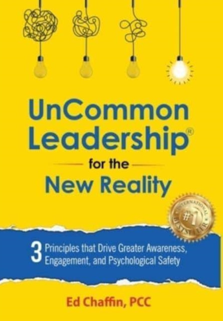 Book cover of: UnCommon Leadership(R) for the New Reality. By: Ed Chaffin