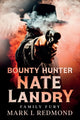 Book cover of: Bounty Hunter Nate Landry. By: Mark L. Redmond