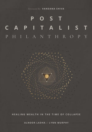 Post Capitalist Philanthropy