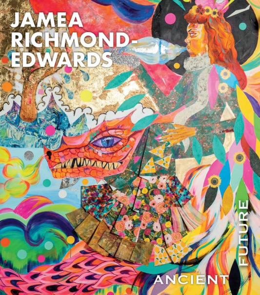 Book cover of: Jamea Richmond-Edwards: Ancient Future