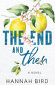 Book cover of: End and Then