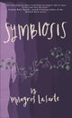 Book cover of: Symbiosis. By: Milagros Lasarte