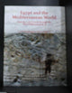Book cover of: Egypt and the Mediterranean World from the Late Fourth Through the Third Millennium BCE. By: Jaei